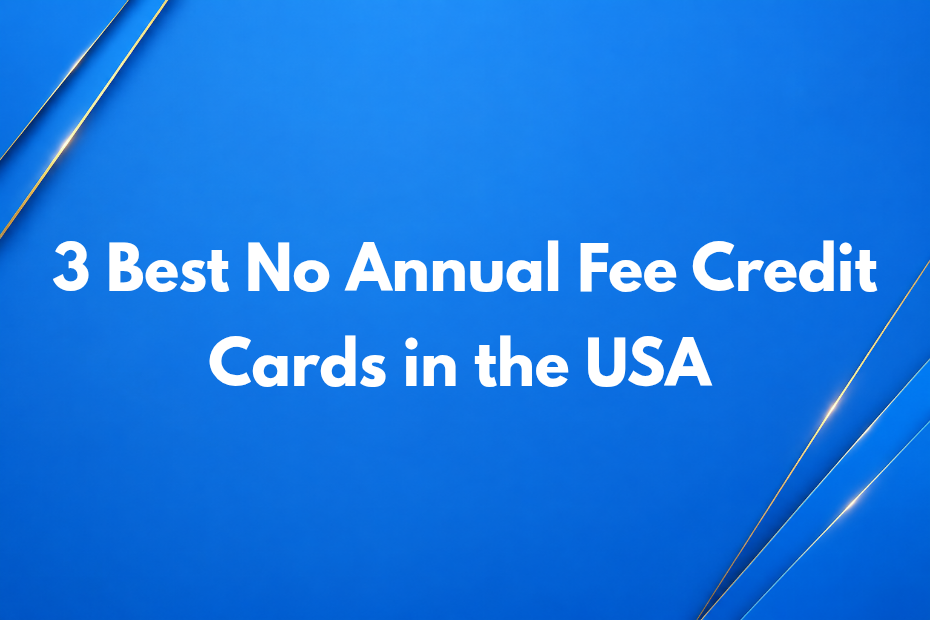 best no annual fee credit cards usa 2026